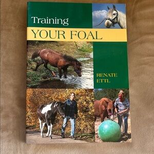 Training Your Foal Book by Renate Ettl